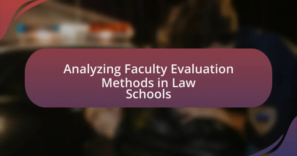 Analyzing Faculty Evaluation Methods in Law Schools
