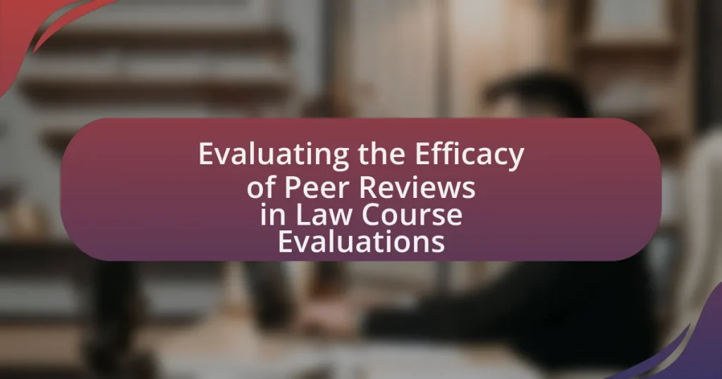 Evaluating the Efficacy of Peer Reviews in Law Course Evaluations
