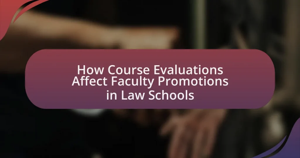 How Course Evaluations Affect Faculty Promotions in Law Schools