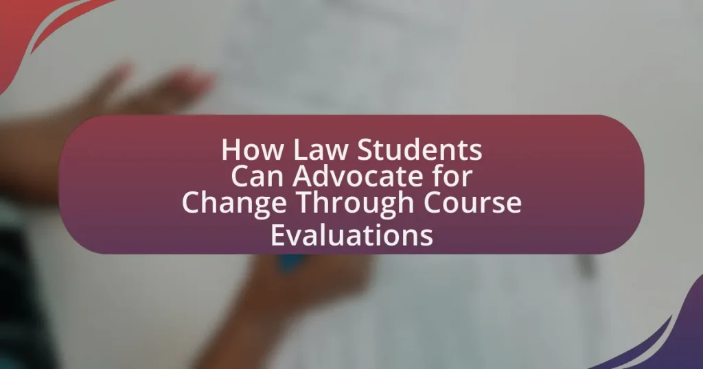 How Law Students Can Advocate for Change Through Course Evaluations