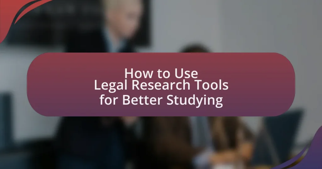 How to Use Legal Research Tools for Better Studying