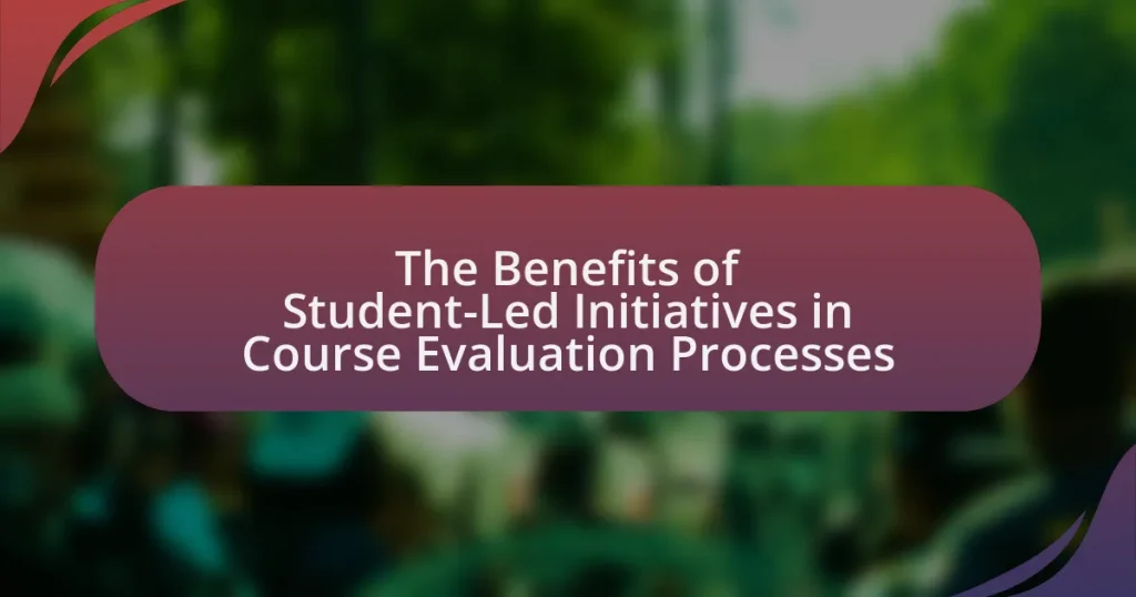The Benefits of Student-Led Initiatives in Course Evaluation Processes