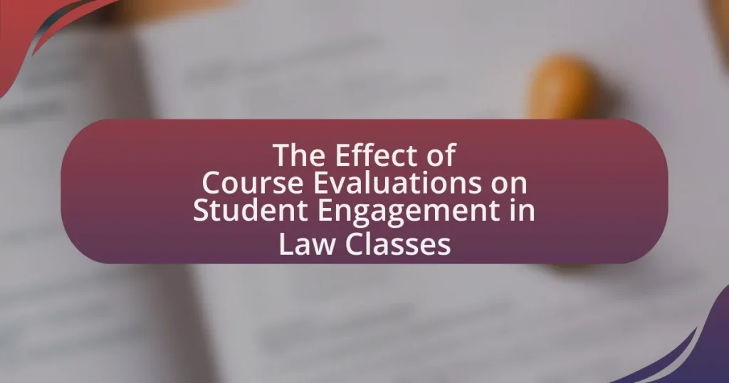 The Effect of Course Evaluations on Student Engagement in Law Classes