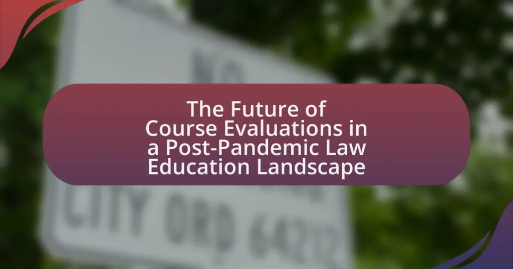 The Future of Course Evaluations in a Post-Pandemic Law Education Landscape