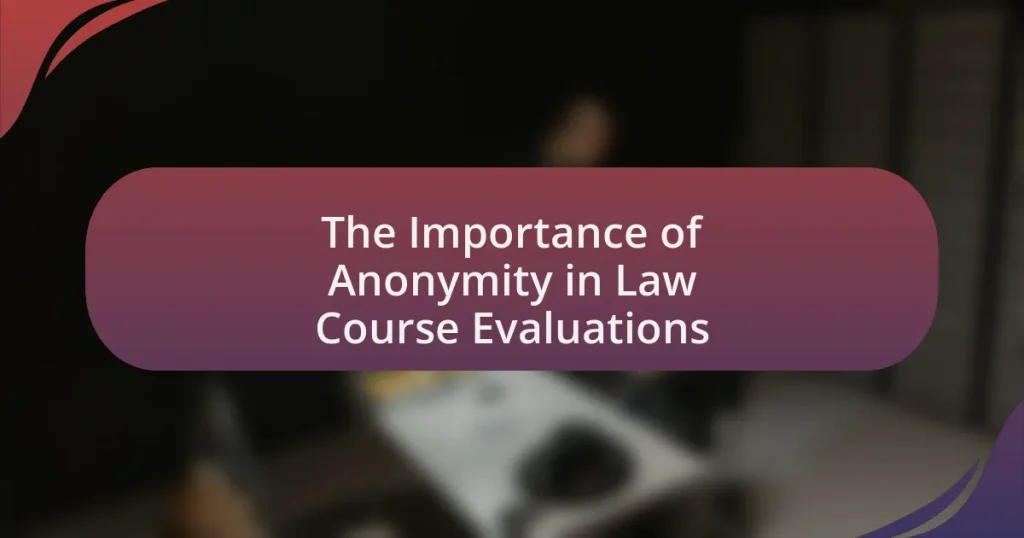 The Importance of Anonymity in Law Course Evaluations