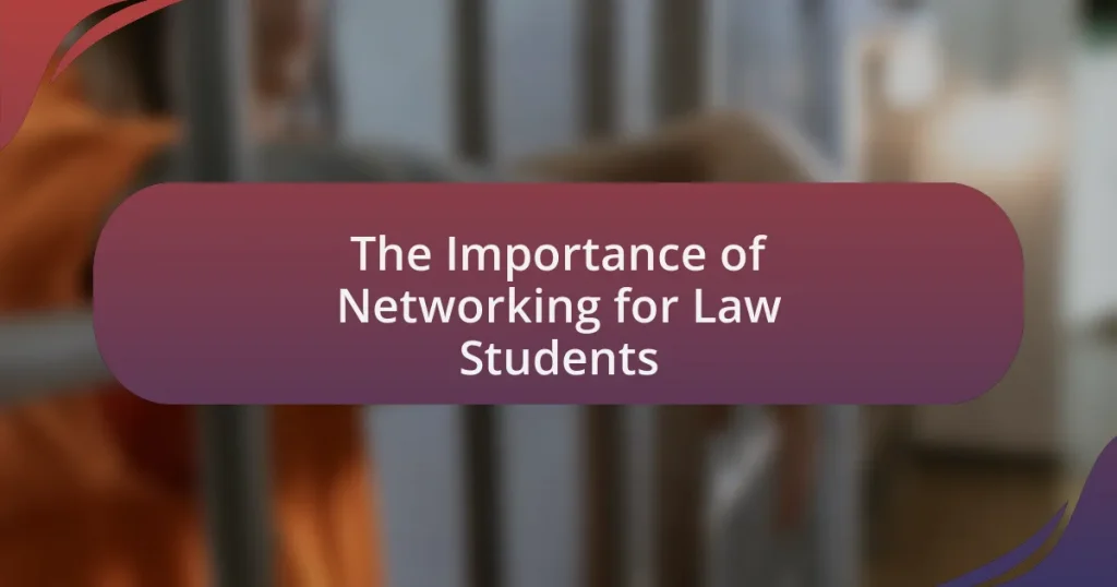 The Importance of Networking for Law Students