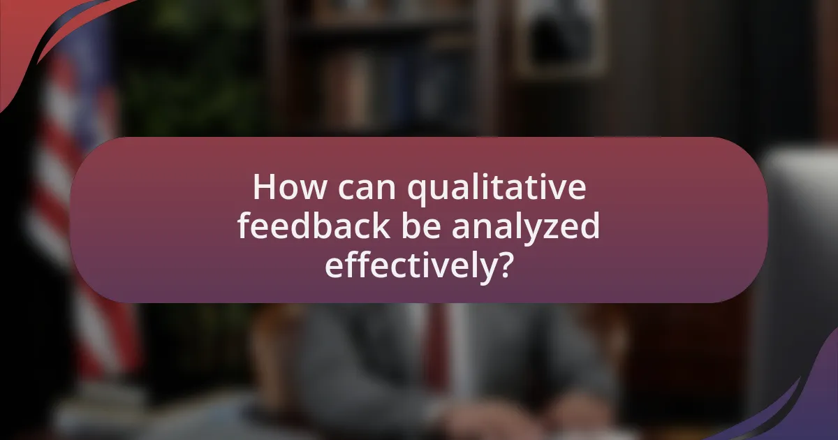 How can qualitative feedback be analyzed effectively?