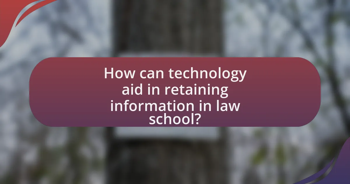How can technology aid in retaining information in law school?