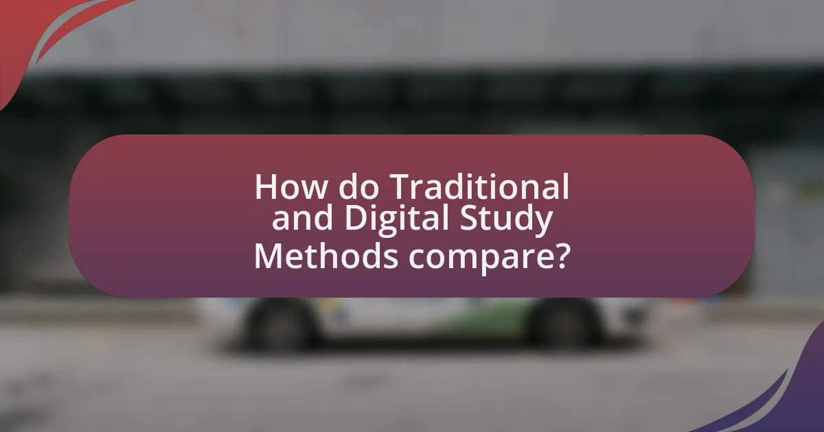How do Traditional and Digital Study Methods compare?