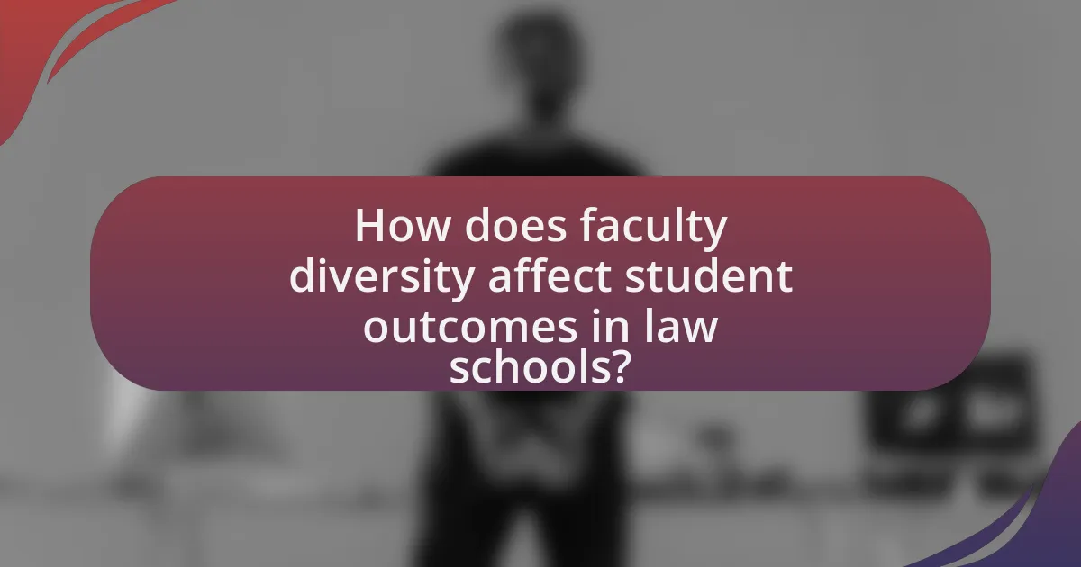 How does faculty diversity affect student outcomes in law schools?