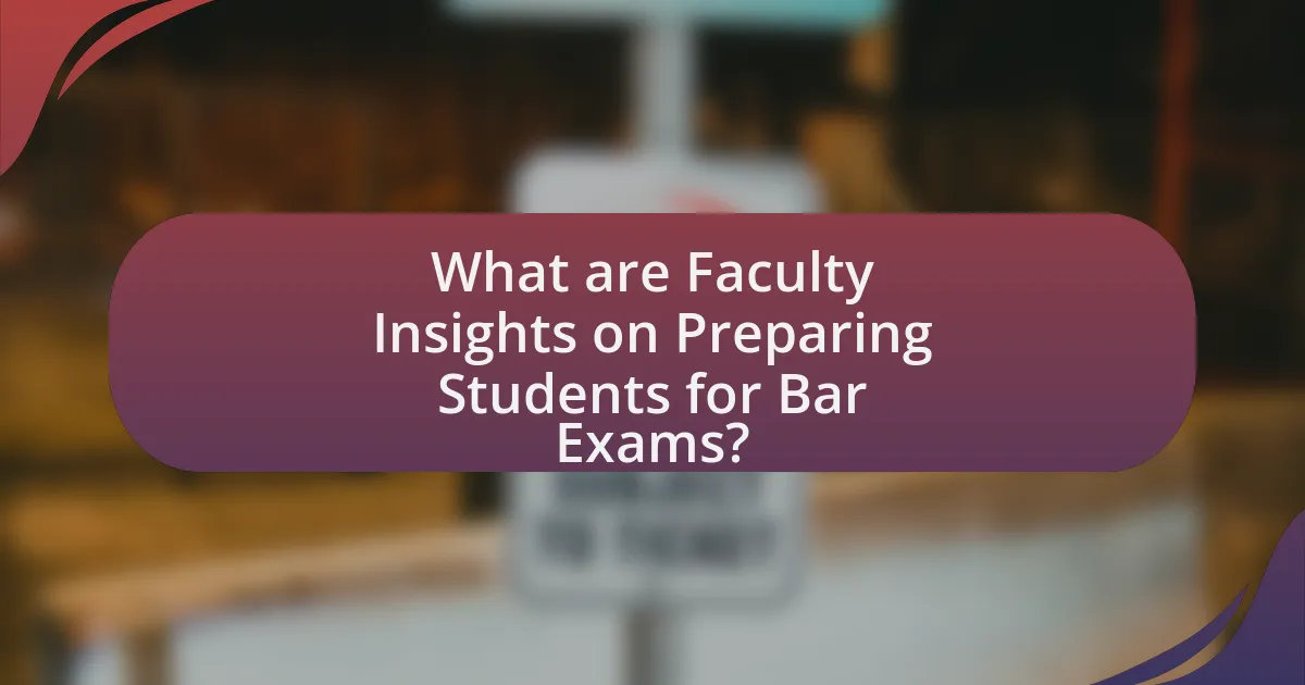 What are Faculty Insights on Preparing Students for Bar Exams?