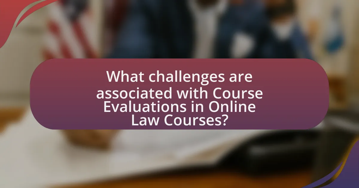 What challenges are associated with Course Evaluations in Online Law Courses?
