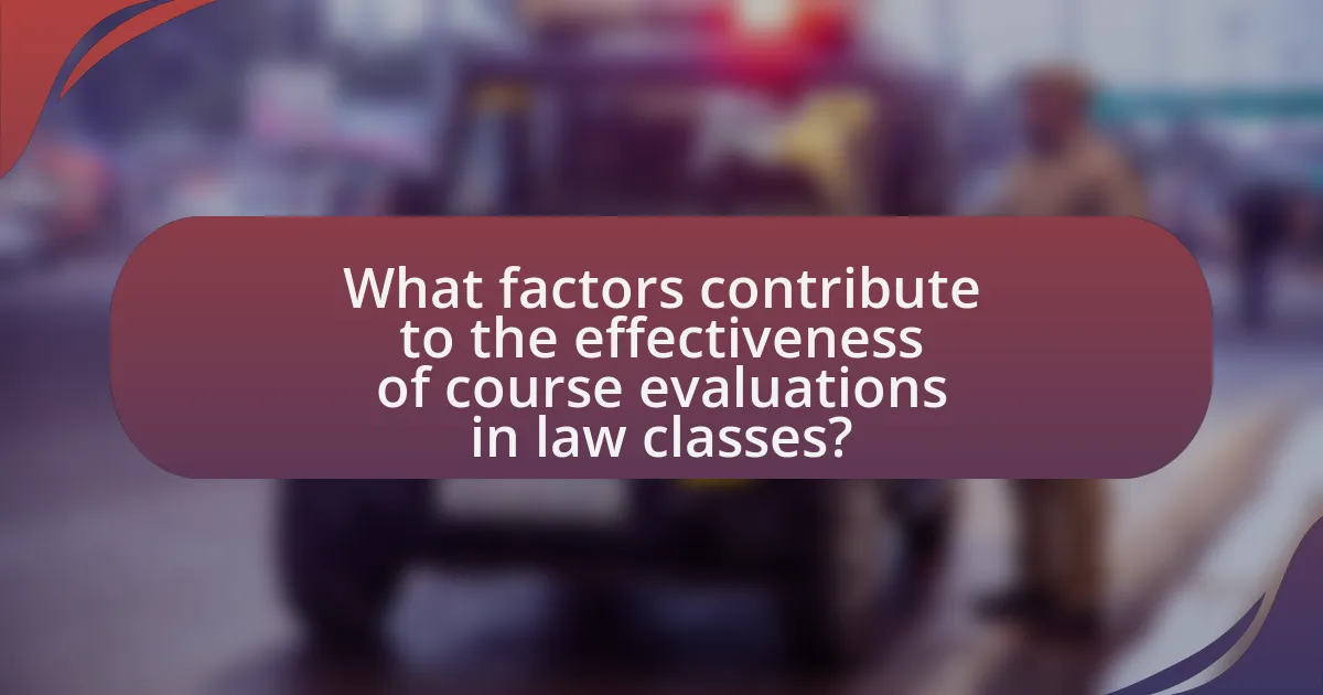 What factors contribute to the effectiveness of course evaluations in law classes?