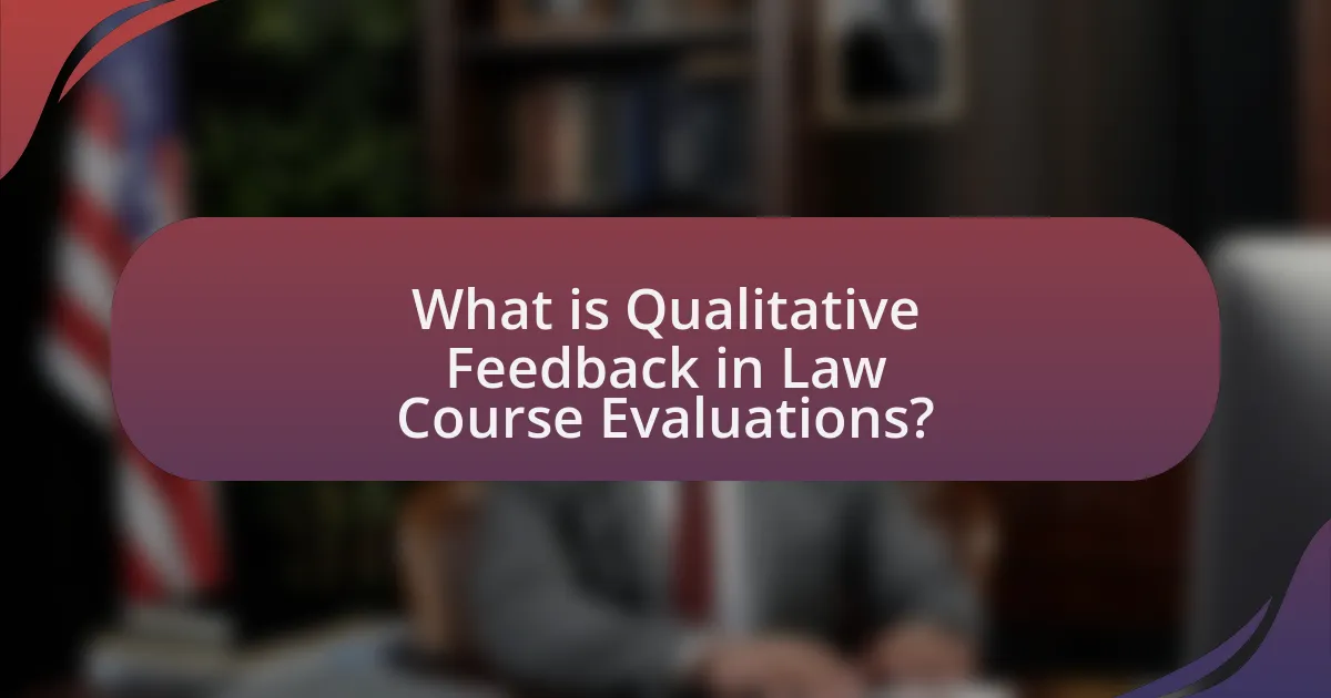 What is Qualitative Feedback in Law Course Evaluations?