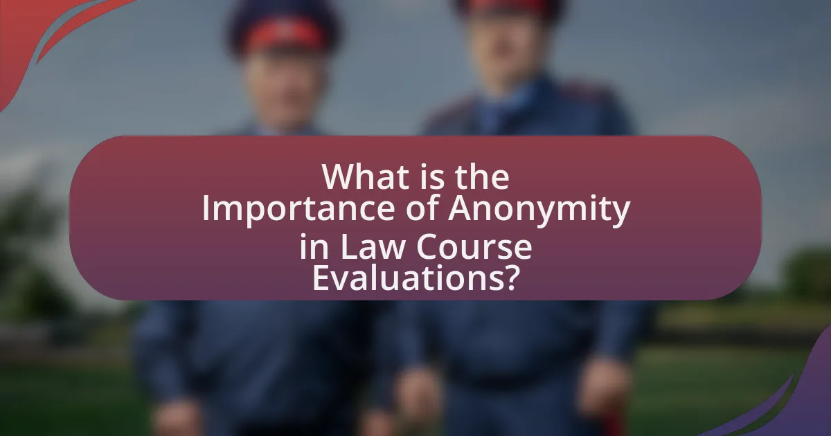 What is the Importance of Anonymity in Law Course Evaluations?