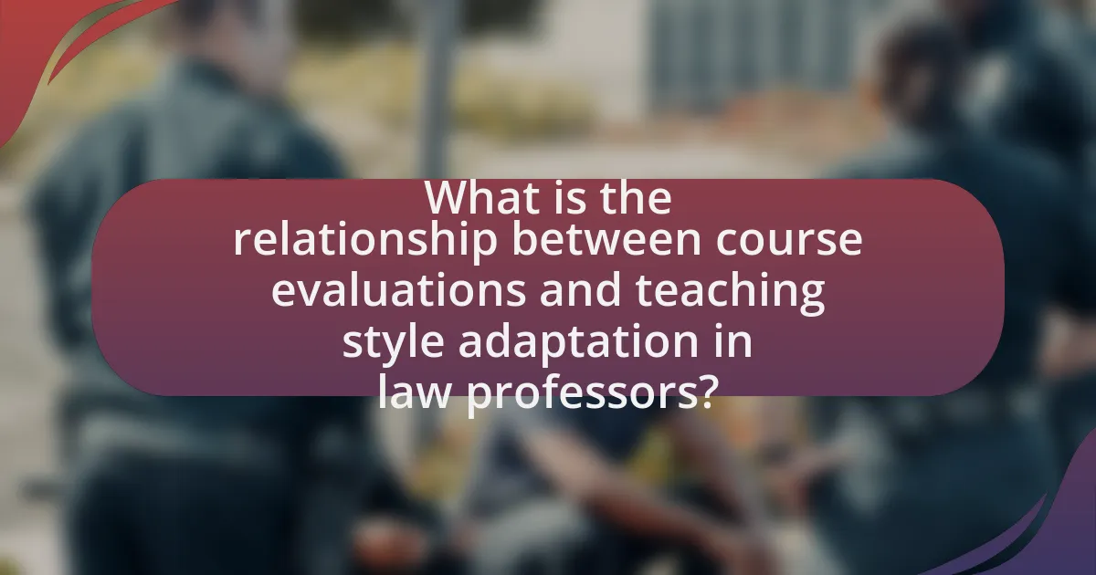 What is the relationship between course evaluations and teaching style adaptation in law professors?