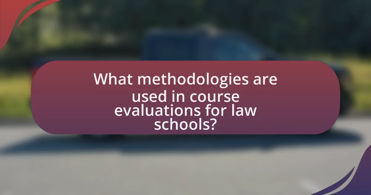 What methodologies are used in course evaluations for law schools?